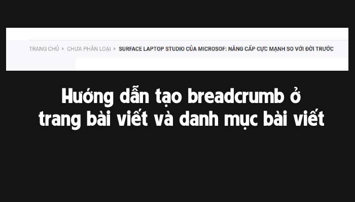 Them Breadcrumb Vao Post Va Danh Muc Bai Viet
