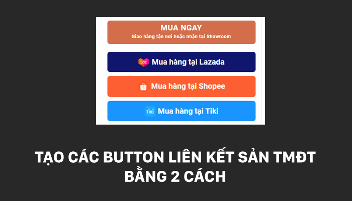 Cover Tạo Các Nút Mua Hàng Liên Kết Sản Tmdt